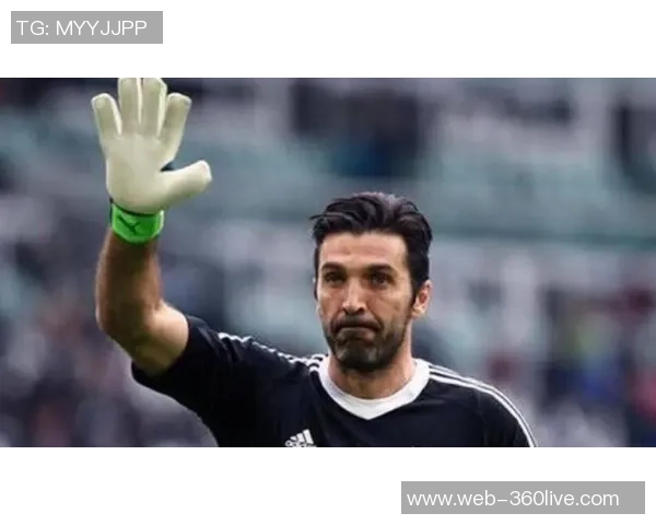 托尔多与布冯的门将之争谁能在足球历史中留下更深刻的印记